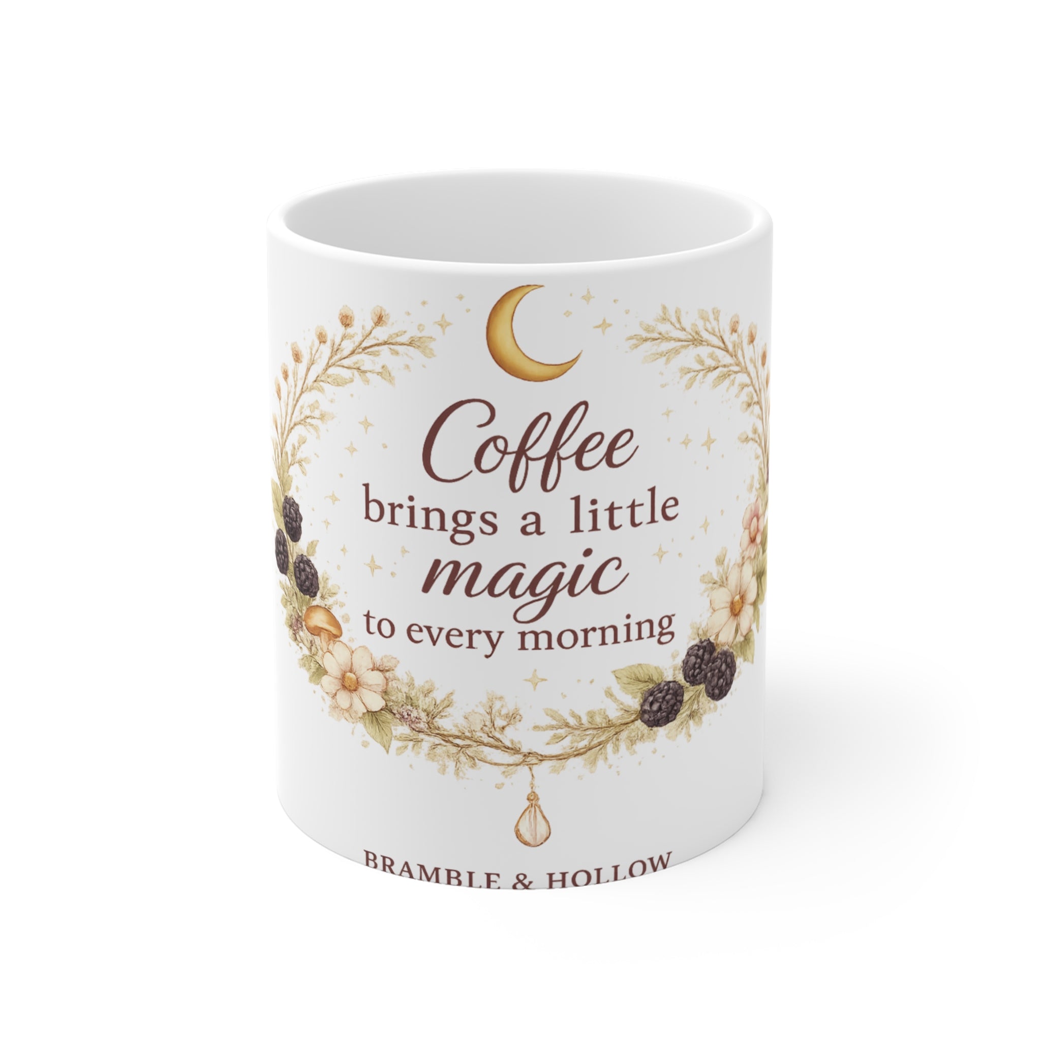 Coffee Brings a Little Magic Mug — Floral Morning Coffee Cup (11 oz)